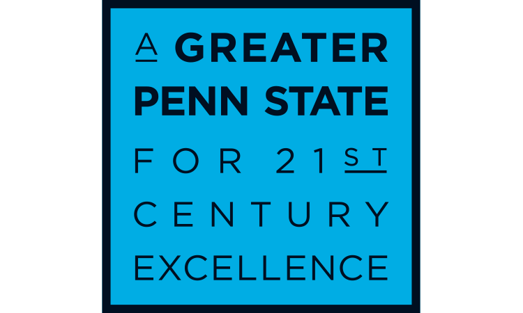 A Greater Penn State For 21st Century Excellence